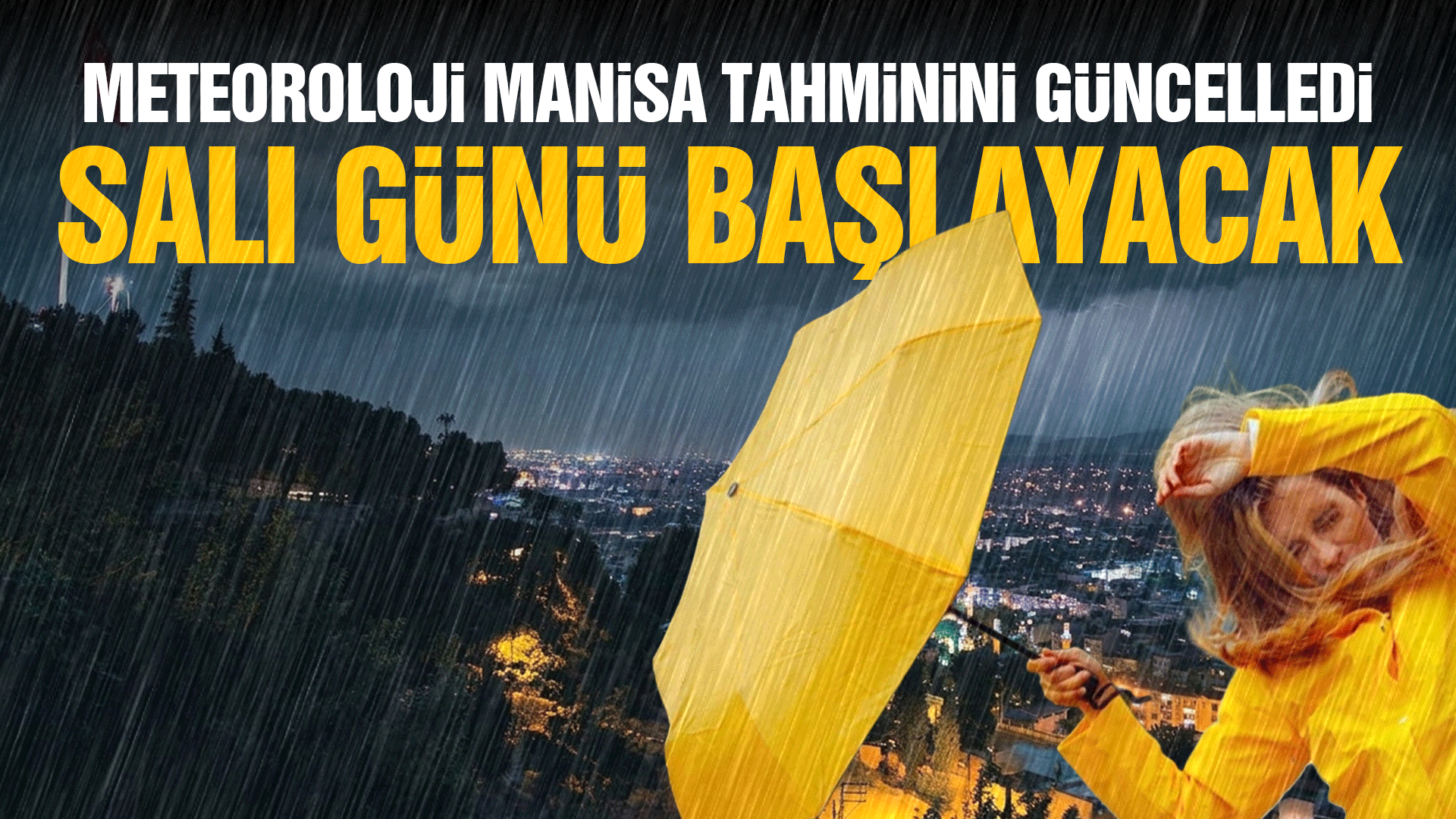 Meteoroloji Manisa tahminini güncelledi! Salı günü başlayacak...