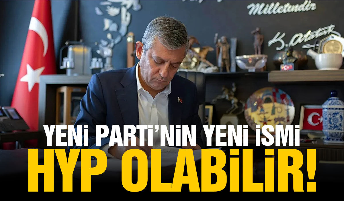 Yeni Parti’nin yeni ismi HYP olabilir!