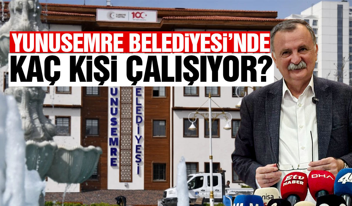 Yunusemre Belediyesi'nde kaç kişi çalışıyor?