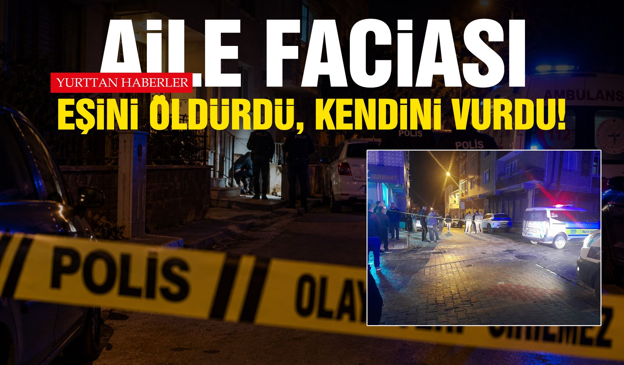 Aile faciası; Eşini vurdu!
