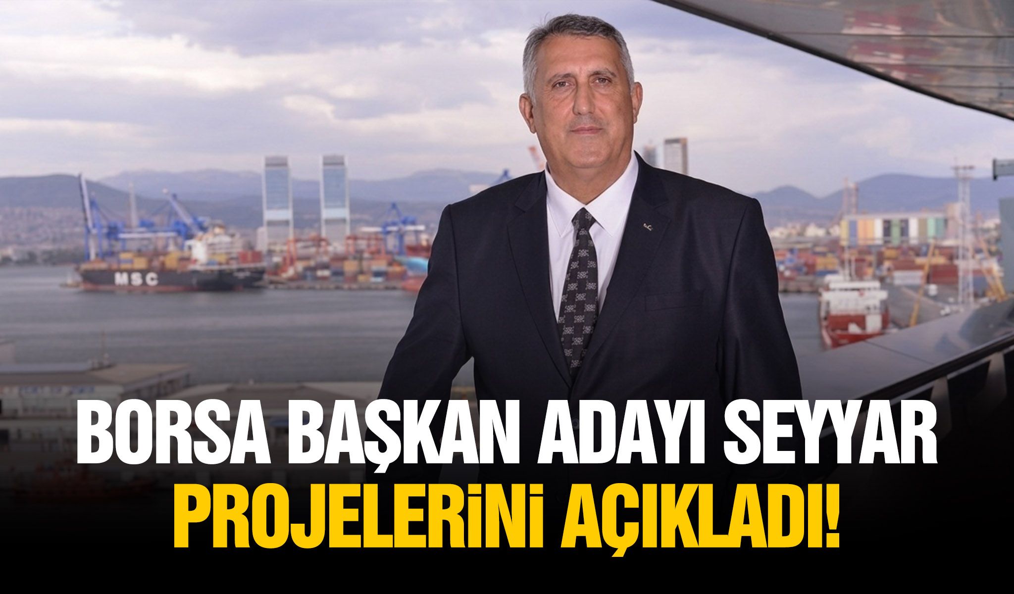 Borsa Başkan adayı Seyyar projelerini açıkladı!