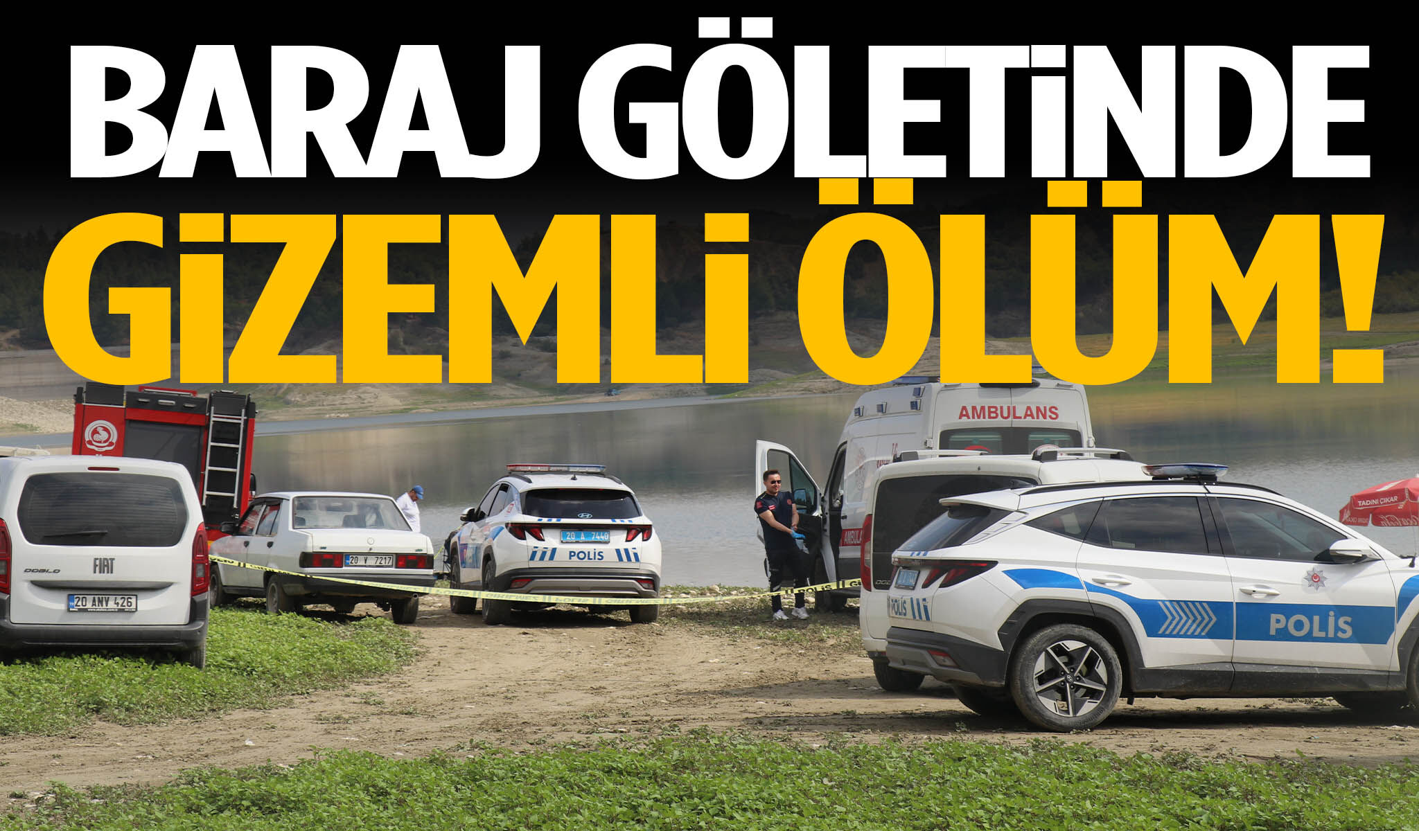 Baraj göletinde gizemli ölüm!