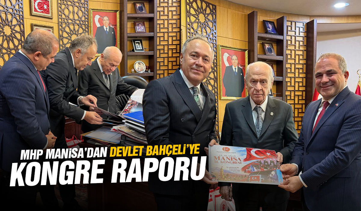 MHP Manisa’dan Bahçeli’ye kongre raporu