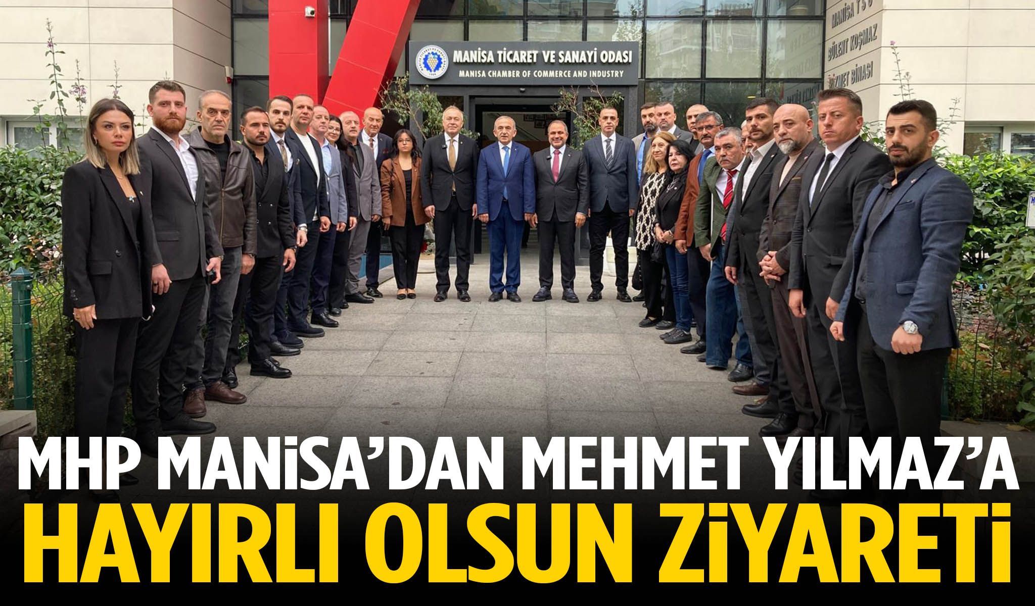 MHP Manisa’dan Mehmet Yılmaz’a hayırlı olsun ziyareti