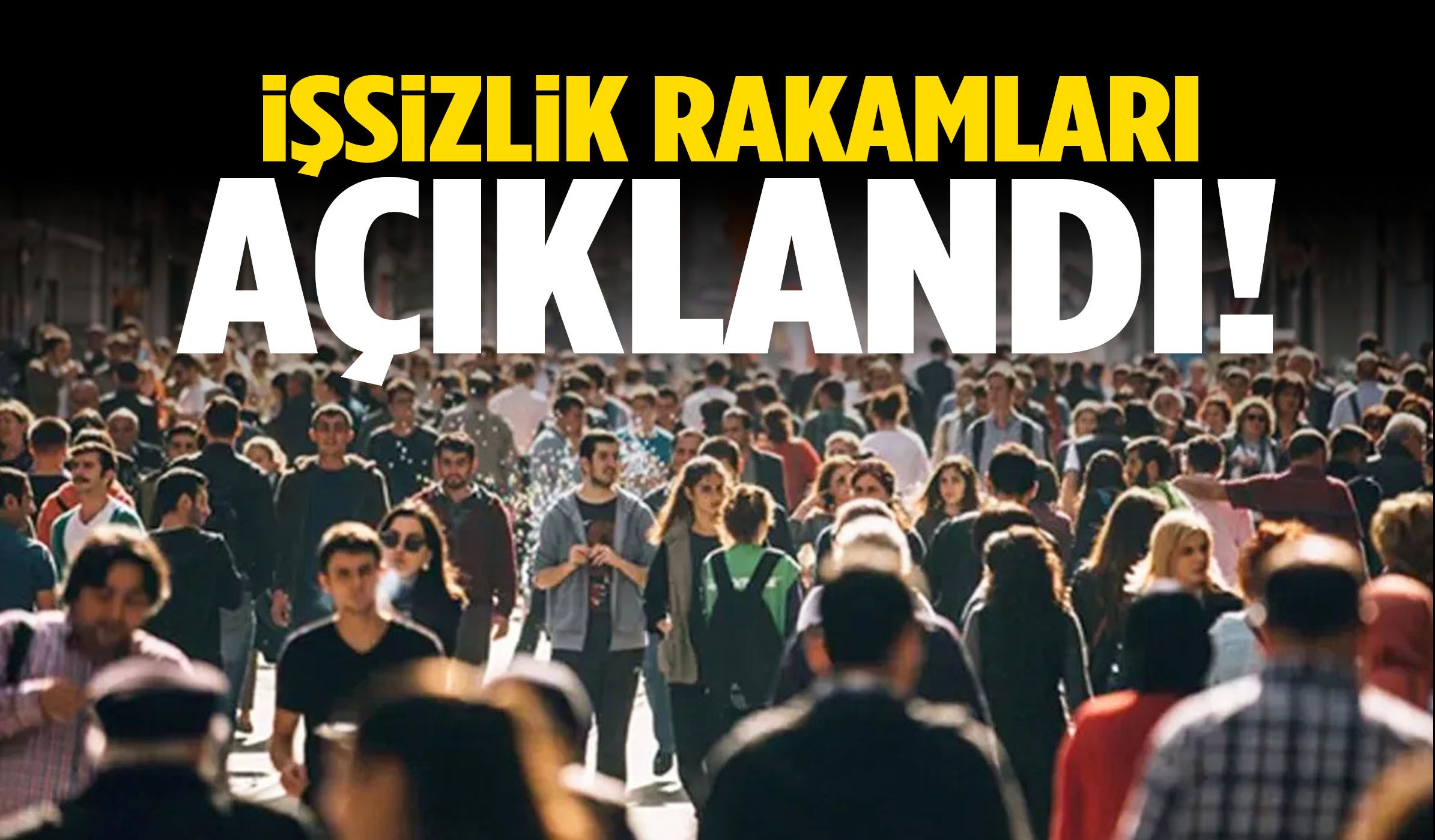 TÜİK duyurdu: İşsiz sayısı 3 milyona yaklaştı!